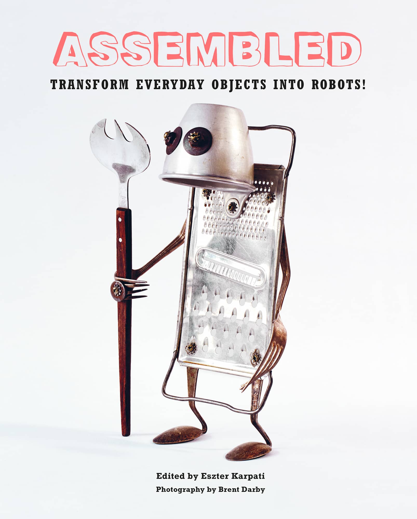 ASSEMBLED TRANSFORM EVERYDAY OBJECTS INTO ROBOTS - photo 1