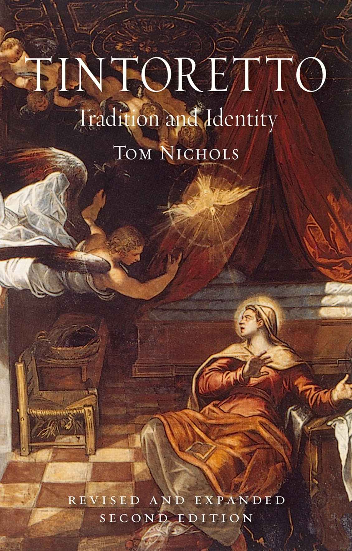 TINTORETTO TINTORETTO Tradition and Identity TOM NICHOLS REVISED AND - photo 1