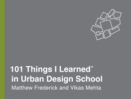 Matthew Frederick 101 Things I Learned in Urban Design School