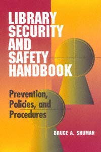 title Library Security and Safety Handbook Prevention Policies and - photo 1