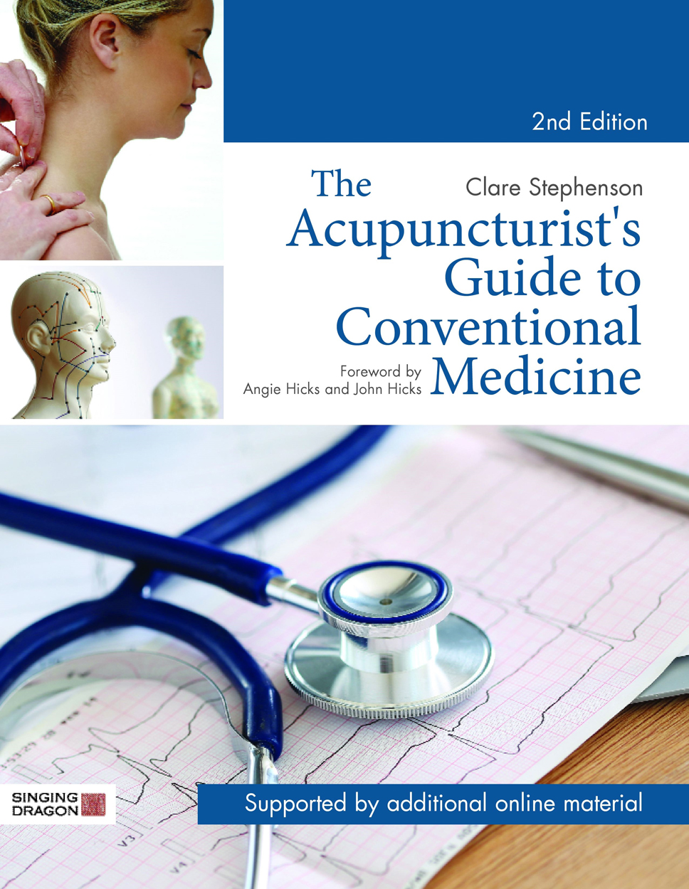 The Acupuncturists Guide to Conventional Medicine Second Edition Clare - photo 1