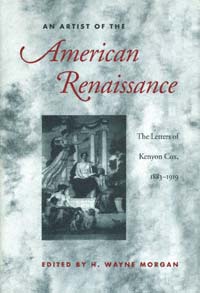 title An Artist of the American Renaissance The Letters of Kenyon Cox - photo 1