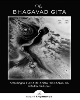 Swami Kriyananda - The Bhagavad Gita: According to Paramhansa Yogananda