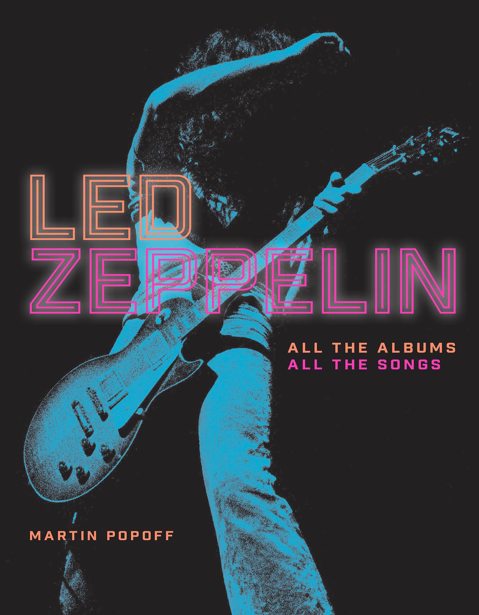 LED ZEPPELIN ALL THE ALBUMS ALL THE SONGS MARTIN POPOFF - photo 1