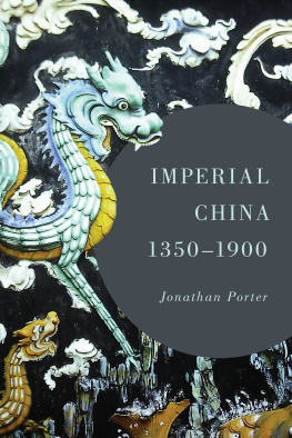 Jonathan Porter - Imperial China 1350-1900