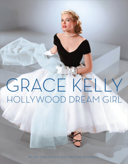 Jay Jorgensen - Grace Kelly: Hollywood Dream Girl