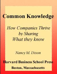 title Common Knowledge How Companies Thrive By Sharing What They Know - photo 1