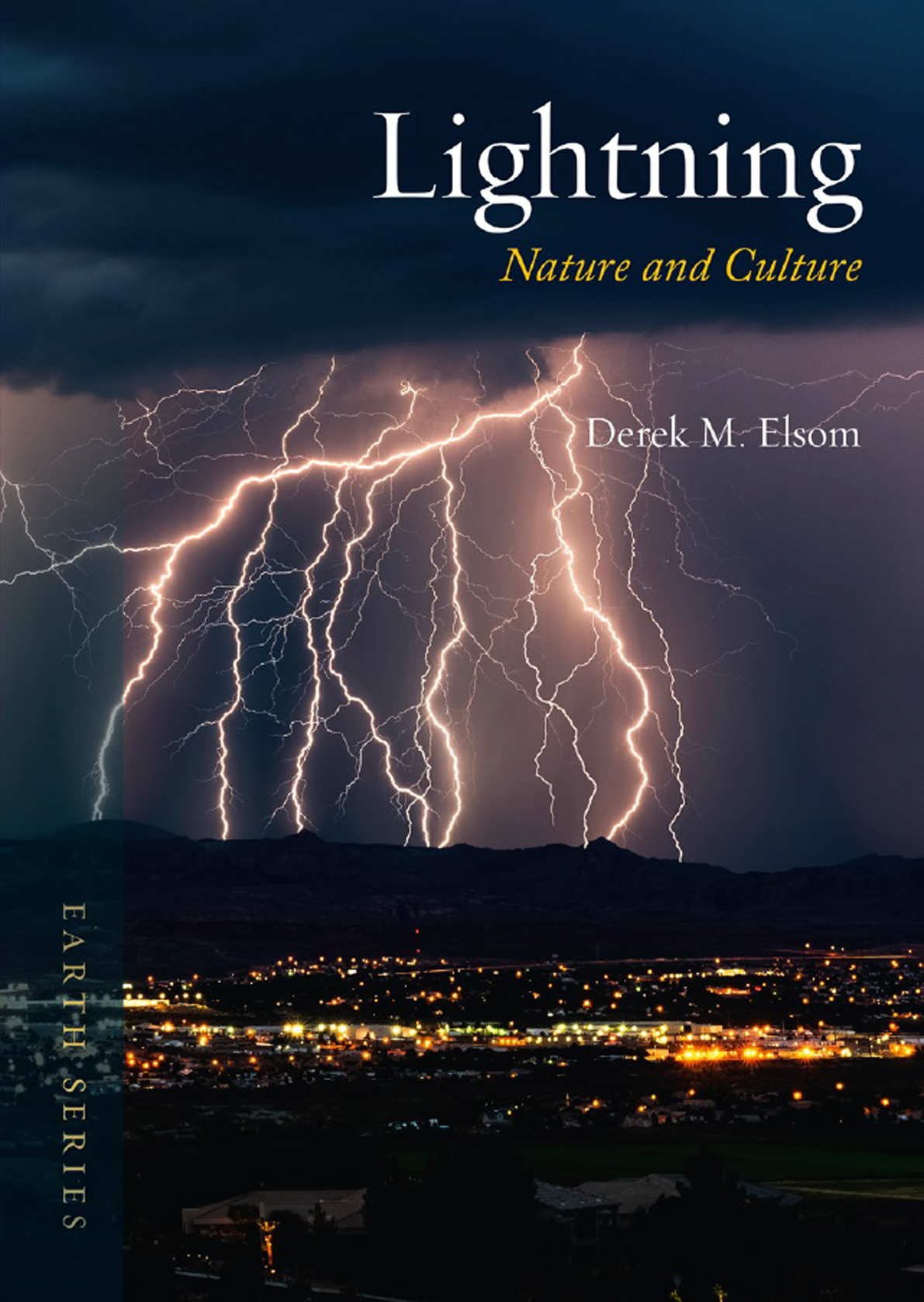 LIGHTNING The Earth series traces the historical significance and cultural - photo 1