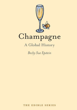 Becky Sue Epstein - Champagne: A Global History