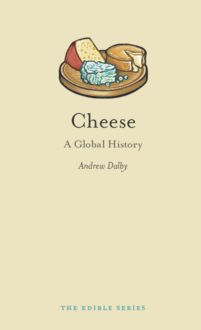 CHEESE Edible Series Editor Andrew F Smith EDIBLE is a revolutionary new - photo 1