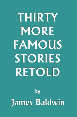 James Baldwin Thirty More Famous Stories Retold