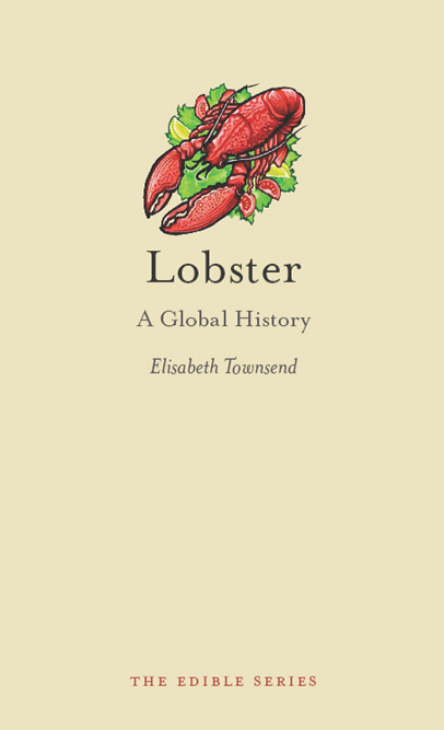 LOBSTER Edible Series Editor Andrew F Smith EDIBLE is a revolutionary new - photo 1