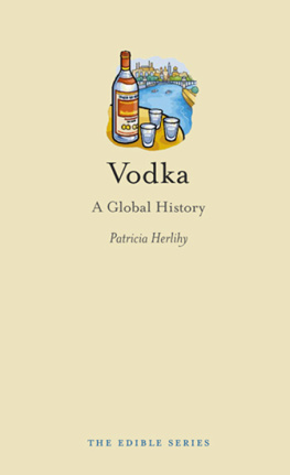 Patricia Herlihy Vodka: A Global History