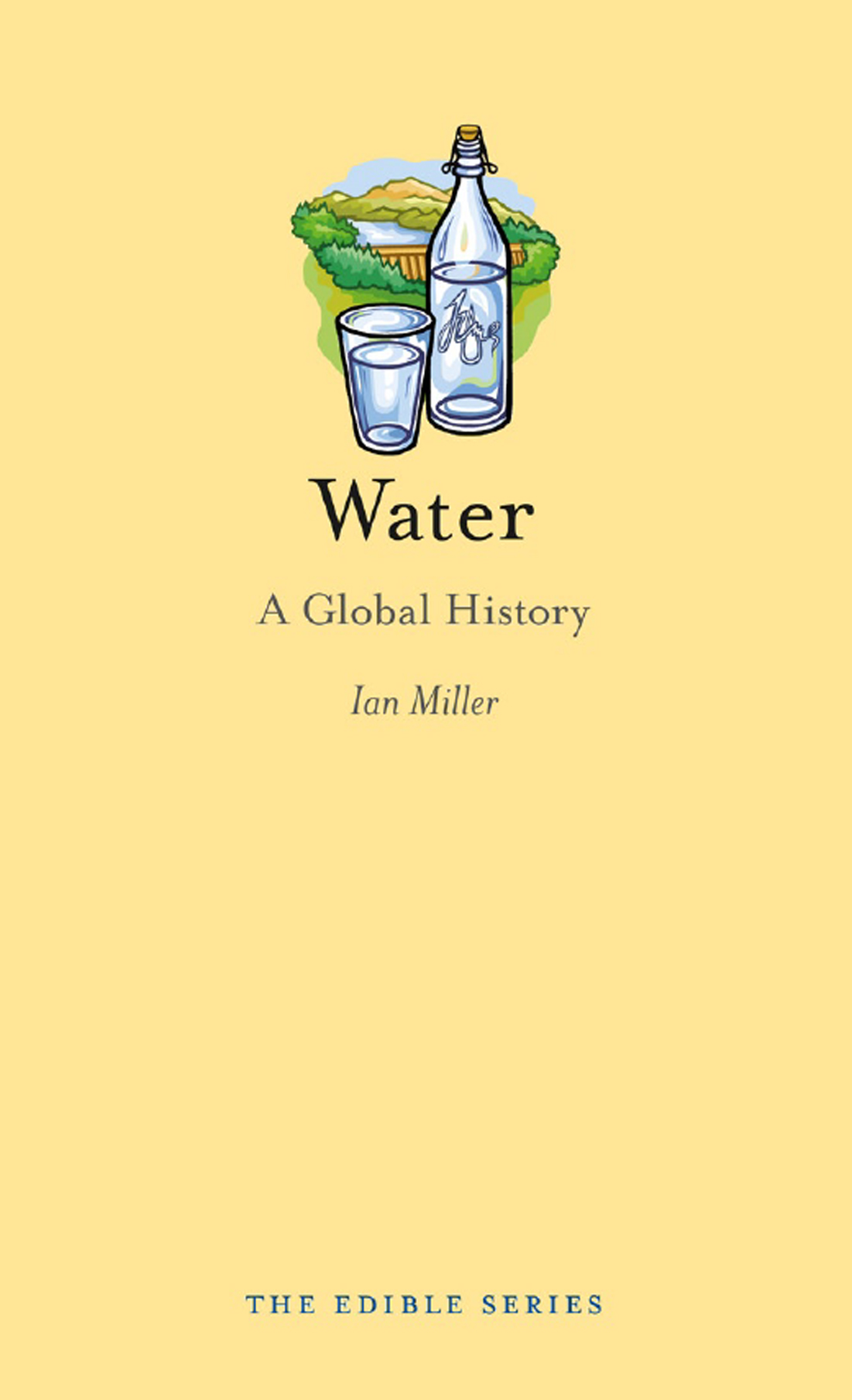 WATER Edible Series Editor Andrew F Smith EDIBLE is a revolutionary series - photo 1