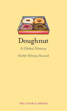 Heather Delancey Hunwick - Doughnut: A Global History