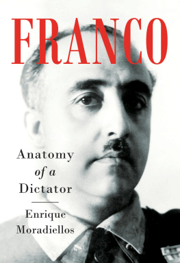 Enrique Moradiellos - Franco: Anatomy of a Dictator