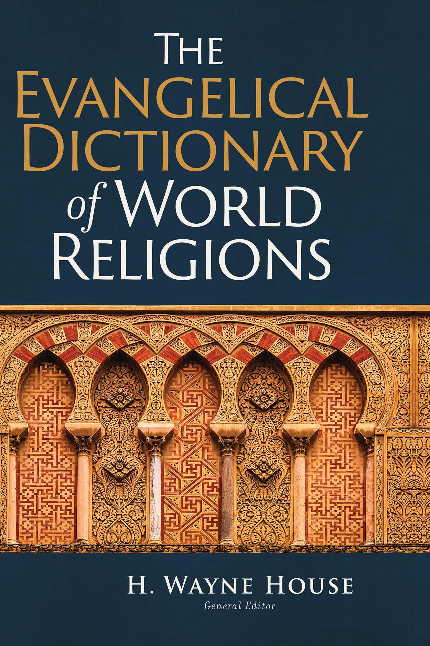 T HE EVANGELICAL DICTIONARY of WORLD RELIGIONS 2018 by Baker Publishing Group - photo 1