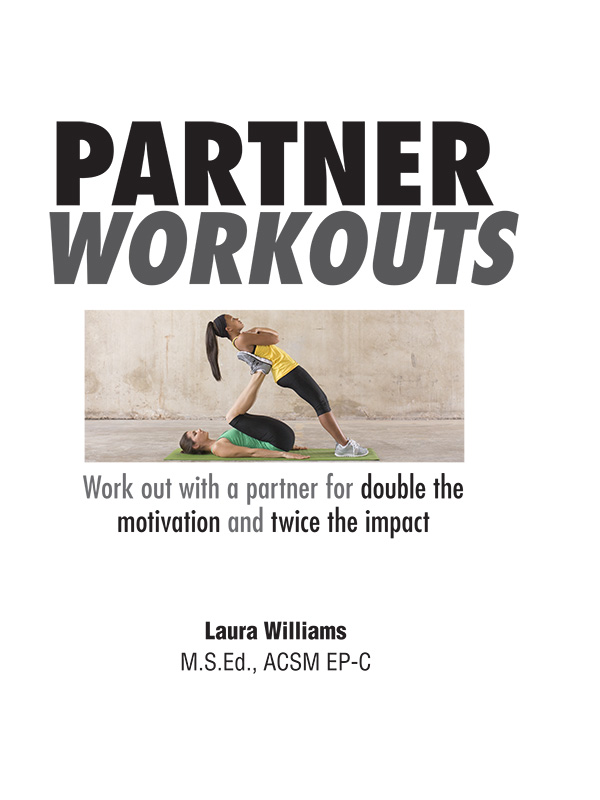 Contents introduction Partner workouts give you a chance to enhance and - photo 2