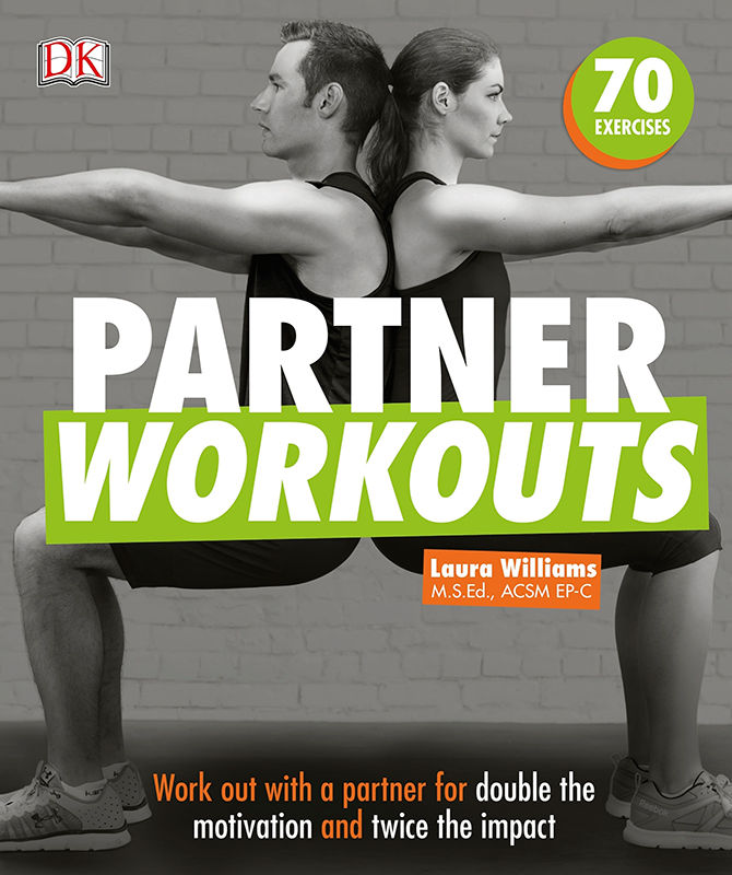 Contents introduction Partner workouts give you a chance to enhance and - photo 1
