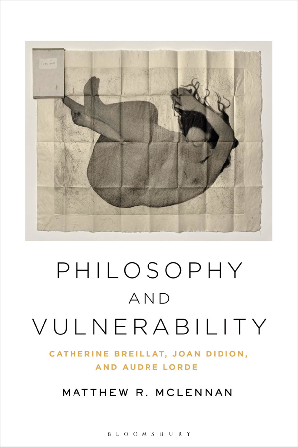 PHILOSOPHY AND VULNERABILITY ALSO AVAILABLE FROM BLOOMSBURY On the Feminist - photo 1