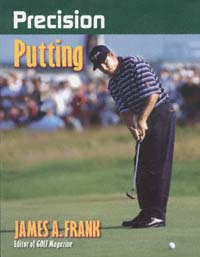 title Precision Putting Precision Golf Series author Frank James - photo 1