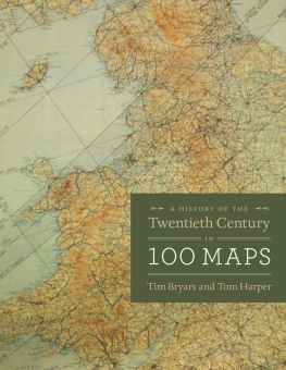 Tim Bryars - A History of the Twentieth Century in 100 Maps