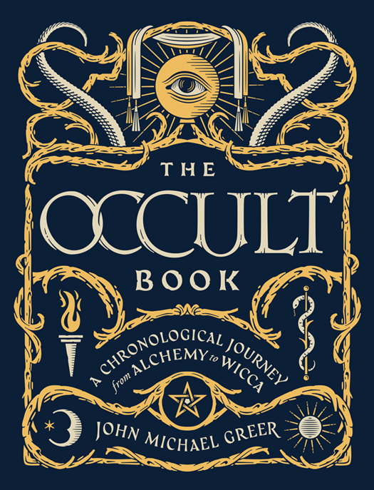 The Occult Book A Chronological Journey from Alchemy to Wicca - image 1