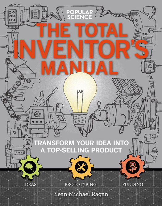 The Total Inventors Manual Popular Science Transform Your Idea Into a Top-Selling Product - image 1