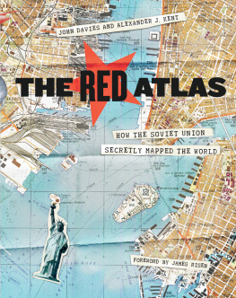 John Davies The Red Atlas: How the Soviet Union Secretly Mapped the World