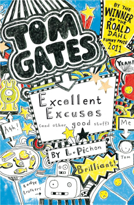 Liz Pichon - Tom Gates: Excellent Excuses (And Other Good Stuff)