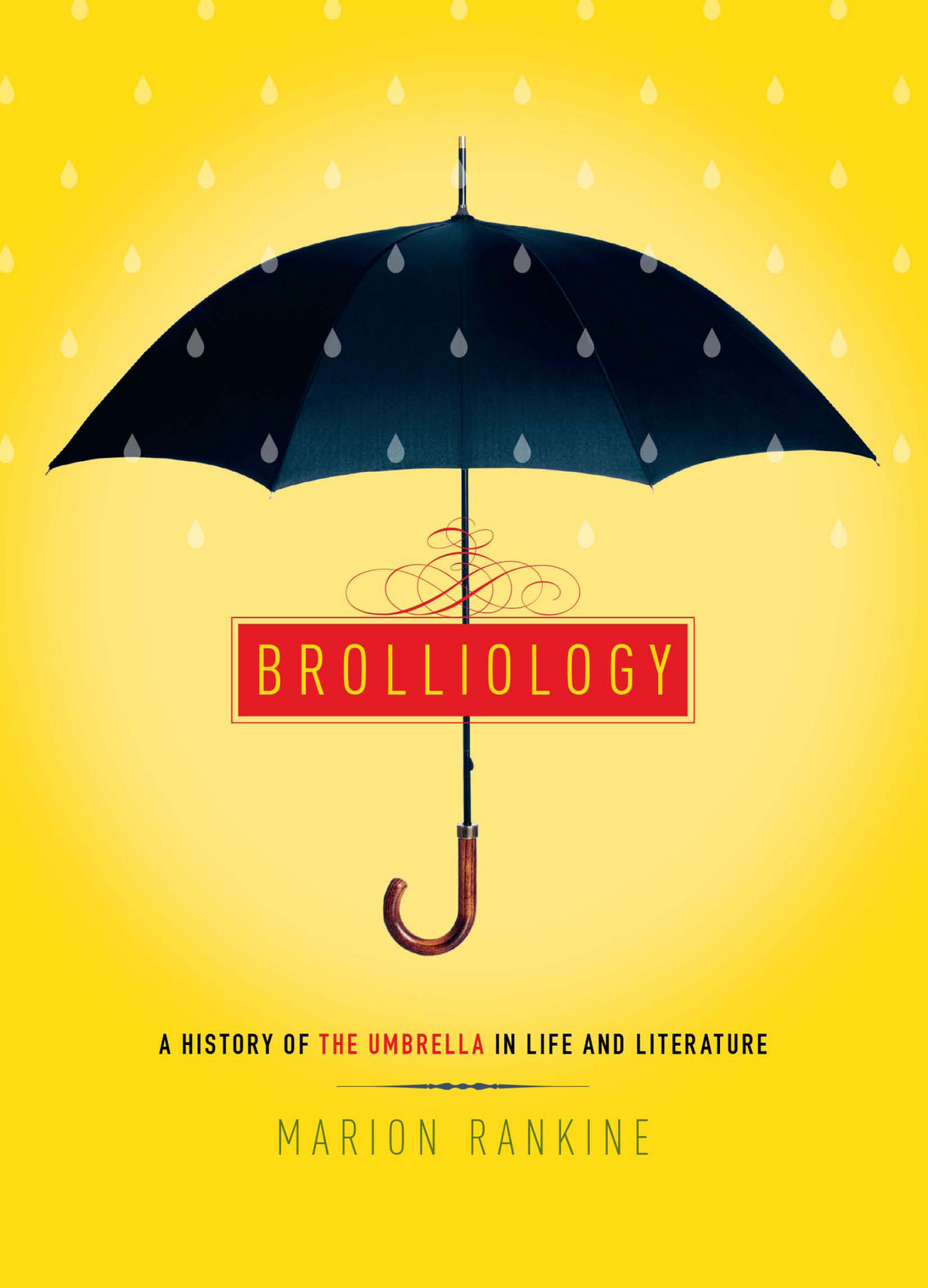 Brolliology A History of the Umbrella in Life and Literature - photo 1