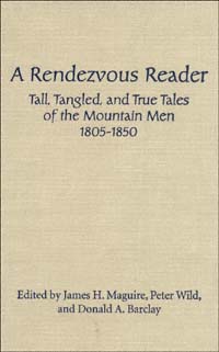 title A Rendezvous Reader Tall Tangled and True Tales of the Mountain - photo 1