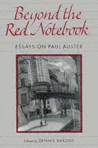 title Beyond the Red Notebook Essays On Paul Auster Penn Studies in - photo 1