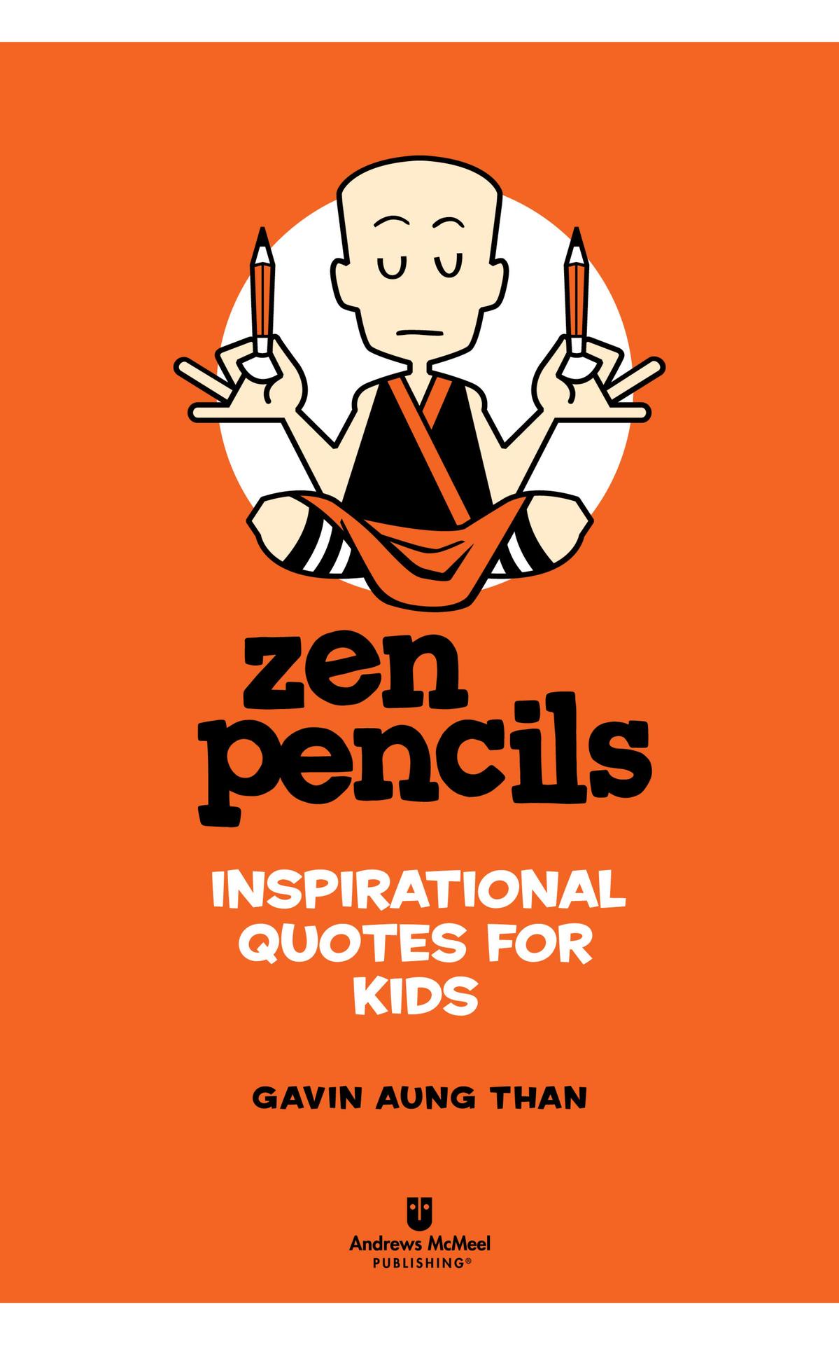 Zen PencilsInspirational Quotes for Kids - photo 1