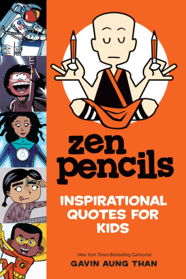 Gavin Aung Than - Zen Pencils—Inspirational Quotes for Kids