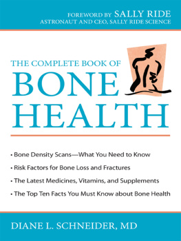 Diane L. Schneider The Complete Book of Bone Health