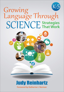 Judy G. Reinhartz - Growing Language Through Science, K-5: Strategies That Work