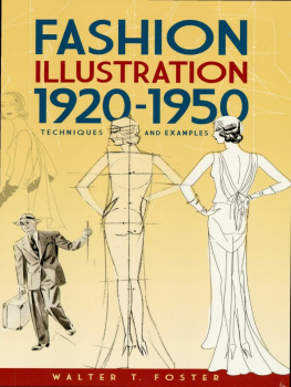Walter T. Foster Fashion Illustration 1920–1950: Techniques and Examples