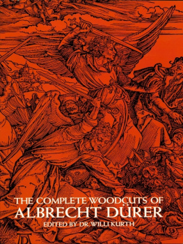 Willi Kurth The Complete Woodcuts of Albrecht Dürer