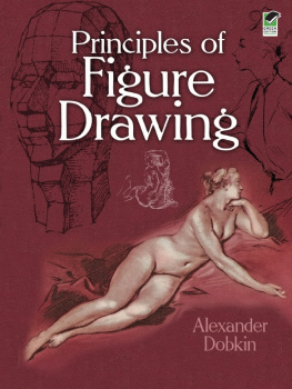 Alexander Dobkin - Principles of Figure Drawing