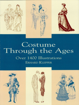 Erhard Klepper - Costume Through the Ages: Over 1400 Illustrations