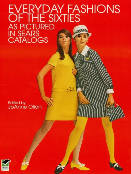 Joanne Olian Everyday Fashions of the Sixties as Pictured in Sears Catalogs