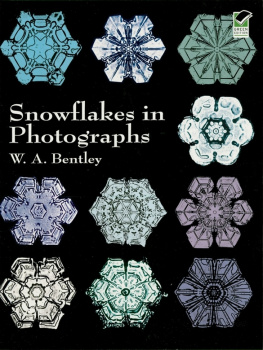 W. A. Bentley - Snowflakes in Photographs