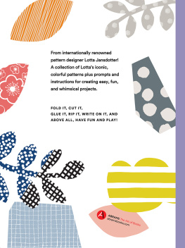 Lotta Jansdotter Paper Pattern Play: Min-and-Match Patterned Papers, Plus Postcards, Stickers, Gift Wrap & Other Bits and Bobs for Creating, Writing & Exploring