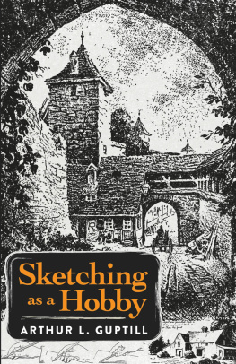 Arthur L. Guptill Sketching as a Hobby