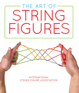 International String Figure Association - The Art of String Figures