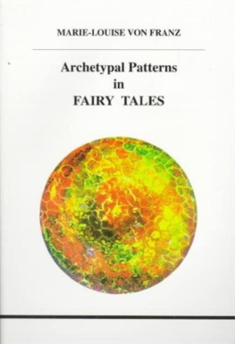 Marie-Louise von Franz - Archetypal Patterns in Fairy Tales