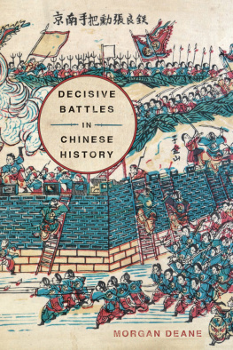 Morgan Deane Decisive Battles in Chinese History