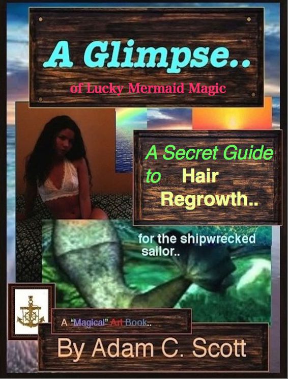 A Glimpse of lucky Mermaid Magic A Secret Guide to Hair Regrowth for the Shipwrecked Sailor - photo 1