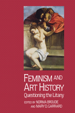 Broude Norma Feminism and Art History: Questioning the Litany